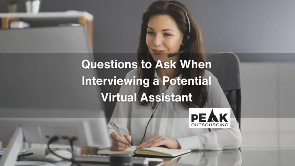 Questions to Ask When Interviewing a Potential Virtual Assistant