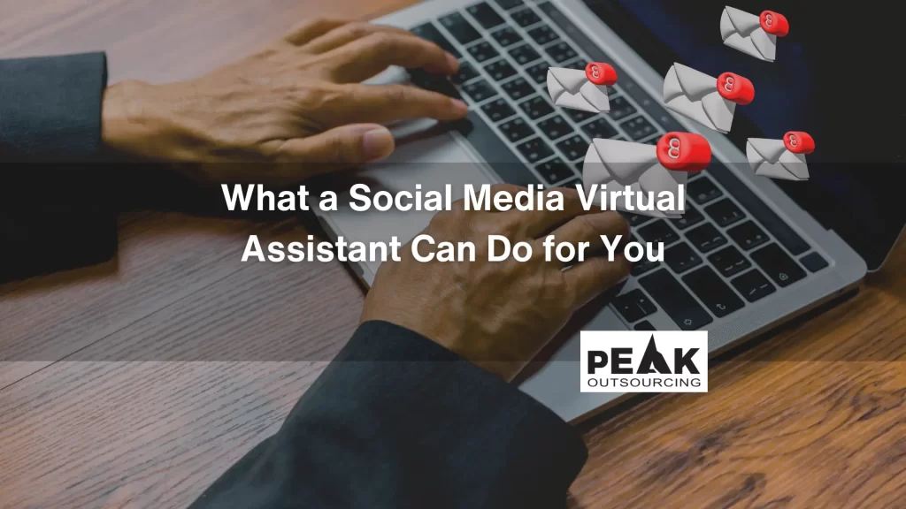 What a Social Media Virtual Assistant Can Do for You