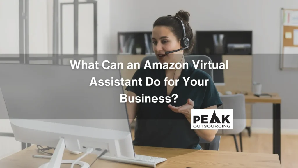 Virtual assistant wearing a headset working at a desk with text overlay about Amazon Virtual Assistant services