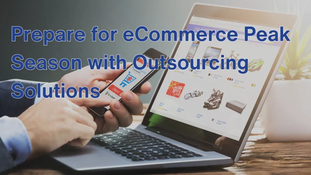 Prepare for eCommerce Peak Season with Outsourcing Solutions Image, Person using a smartphone and laptop to shop online, highlighting the importance of eCommerce optimization during peak seasons.